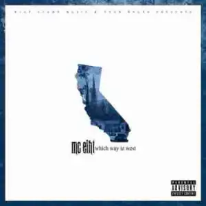 Which Way Iz West BY MC Eiht